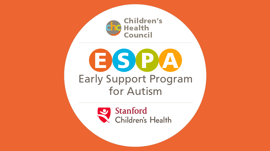 ESPA: Early Support Program for Autism - A Partnership between CHC and Stanford Children's Health