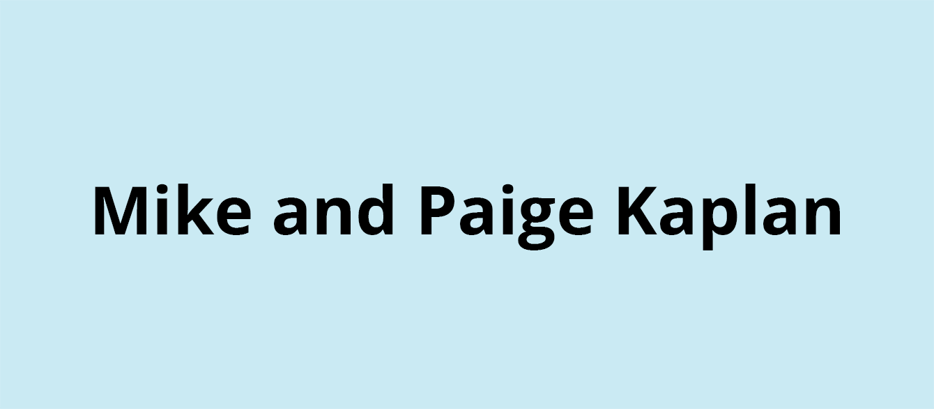 Mike and Paige Kaplan